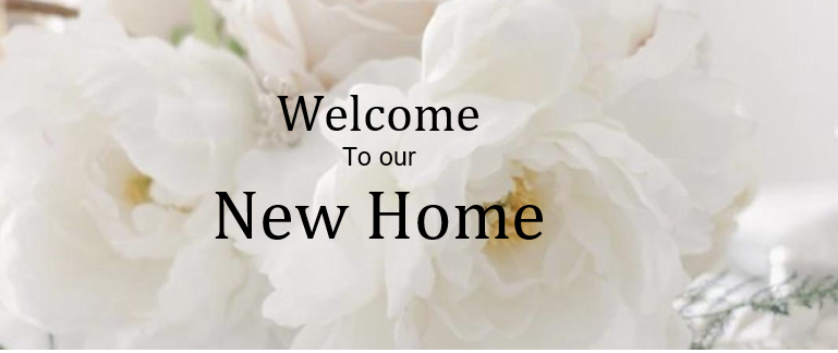 Welcome to our New Home